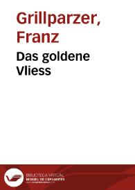 Portada:Das goldene Vliess / Franz Grillparzer