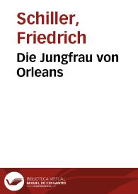 Portada:Die Jungfrau von Orleans / Friedrich Schiller