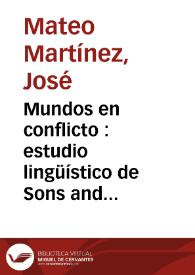 Portada:Mundos en conflicto : estudio lingüístico de Sons and lovers de D.H. Lawrence / José Mateo Martínez