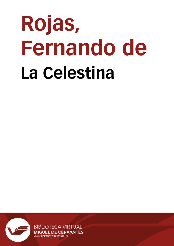La Celestina / Fernando de Rojas; a cura di Patrizia Botta | Biblioteca Virtual Miguel de Cervantes