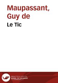 Portada:Le Tic / Guy de Maupassant