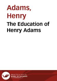 Portada:The Education of Henry Adams / Henry Adams
