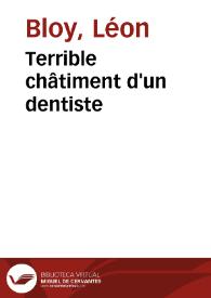 Portada:Terrible châtiment d'un dentiste / Léon Bloy