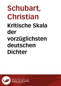 Portada:Kritische Skala der vorzüglichsten deutschen Dichter / Christian Friedrich Daniel Schubart