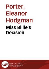 Portada:Miss Billie's Decision / Eleanor Hodgman Porter