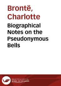 Portada:Biographical Notes on the Pseudonymous Bells / Charlotte Bronte