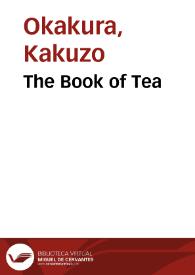 Portada:The Book of Tea / Kakuzo Okakura