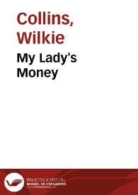 Portada:My Lady's Money / Wilkie Collins