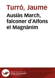 Portada:Ausiàs March, falconer d'Alfons el Magnànim / Jaume Turró