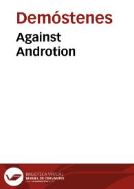 Against Androtion / Demosthenes | Biblioteca Virtual Miguel de Cervantes