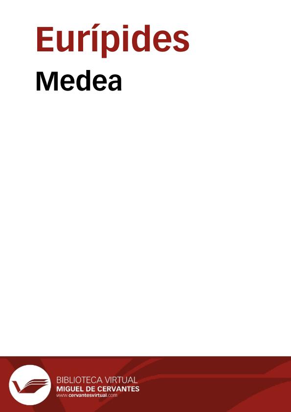 Medea / Euripides | Biblioteca Virtual Miguel de Cervantes