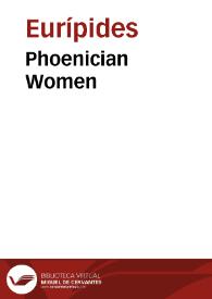 Phoenician Women / Euripides | Biblioteca Virtual Miguel de Cervantes