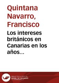 Portada:Los intereses británicos en Canarias en los años treinta: una aproximación / Francisco Quintana Navarro