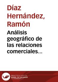Portada:Análisis geográfico de las relaciones comerciales exteriores de Canarias / Ramón Díaz Hernández y Josefina Domínguez Mujica