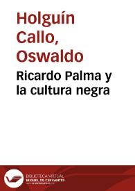 Portada:Ricardo Palma y la cultura negra / Oswaldo Holguín Callo