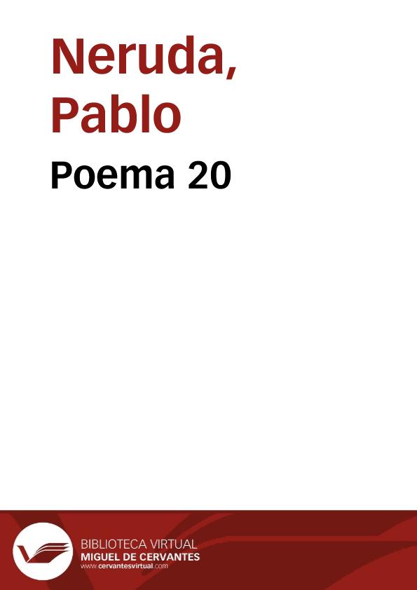 Poema 20 | Biblioteca Virtual Miguel de Cervantes