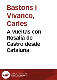 Portada:A vueltas con Rosalía de Castro desde Cataluña / Carles Bastons i Vivanco