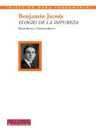 Portada:Elogio de la impureza : Invenciones e Intervenciones / Benjamín Jarnés; introducción y selección de Domingo Ródenas de Moya