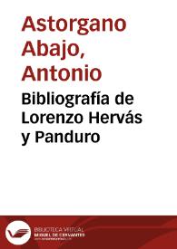 Portada:Bibliografía de Lorenzo Hervás y Panduro / Antonio Astorgano Abajo