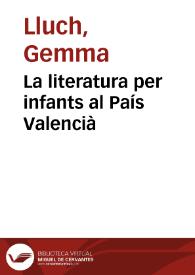 Portada:La literatura per infants al País Valencià / Gemma Lluch