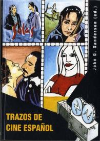 Portada:Trazos de cine español / John D.Sanderson (ed.)