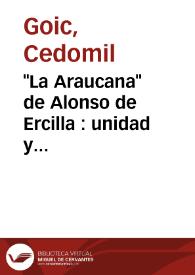 Más información sobre "La Araucana" de Alonso de Ercilla : unidad y diversidad / Cedomil Goic