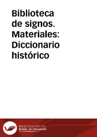 Portada:Biblioteca de signos. Materiales: Diccionario histórico