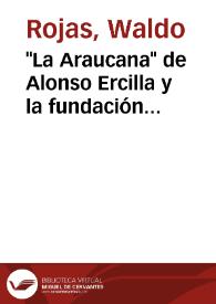 Portada:\"La Araucana\" de Alonso Ercilla y la fundación legendaria de Chile : Del Araucano ideal al Mapuche terreno