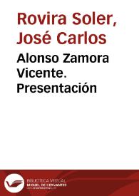 Portada:Alonso Zamora Vicente. Presentación