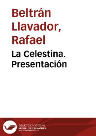 Portada:La Celestina. Presentación / Rafael Beltrán, José Luis Canet y Marta Haro