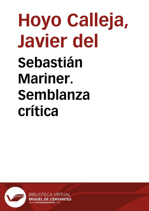 Sebastián Mariner. Semblanza crítica / Javier del Hoyo Calleja | Biblioteca Virtual Miguel de Cervantes