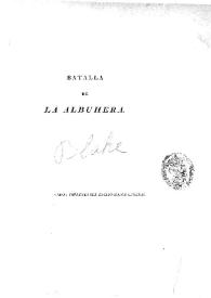 Relación de la batalla de la Albuhera ganada sobre los franceses mandados por Soult el día 16 de mayo de 1811, por el ejército aliado español, inglés y portugués | Biblioteca Virtual Miguel de Cervantes