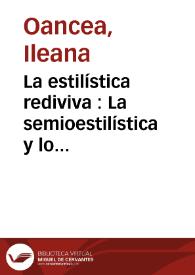 Portada:La estilística rediviva : La semioestilística y los signos poéticos / Ileana Oancea