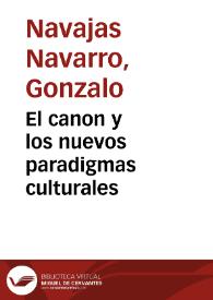 El canon y los nuevos paradigmas culturales / Gonzalo Navajas | Biblioteca Virtual Miguel de Cervantes