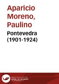 Portada:Pontevedra (1901-1924) / Paulino Aparicio Moreno