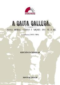 A Gaita Gallega: A Habana (1885-1889) / Director do proxecto Luis Alonso Girgado;  Estudo introdutorio Natalia Regueiro