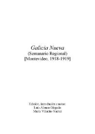 Portada:Galicia Nueva : (Semanario Regional) [Montevideo, 1918-1919] / Edición, introdución e notas, Luis Alonso Girgado, María Vilariño Suárez