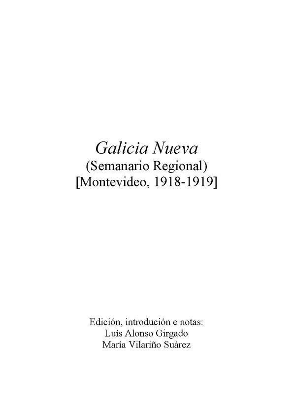 Galicia Nueva : (Semanario Regional) [Montevideo, 1918-1919] / Edición, introdución e notas, Luis Alonso Girgado, María Vilariño Suárez | Biblioteca Virtual Miguel de Cervantes
