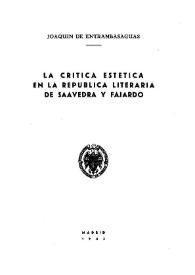 Más información sobre La crítica estética en la República literaria de Saavedra y Fajardo / Joaquín de Entrambasaguas