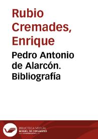 Portada:Pedro Antonio de Alarcón. Bibliografía / Enrique Rubio Cremades