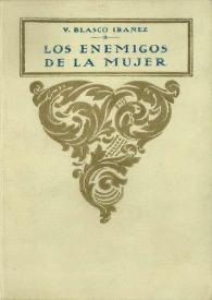 Portada:Los enemigos de la mujer : novela / Vicente Blasco Ibáñez