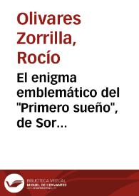 Portada:El enigma emblemático del \"Primero sueño\", de Sor Juana Inés de la Cruz / Rocío Olivares Zorrilla