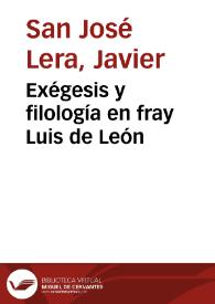 Portada:Exégesis y filología en fray Luis de León / Javier San José Lera