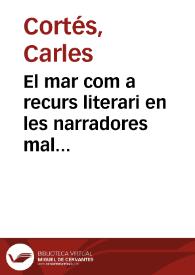 Portada:El mar com a recurs literari en les narradores mallorquines actual : els contes de Carme Riera / Carles Cortés