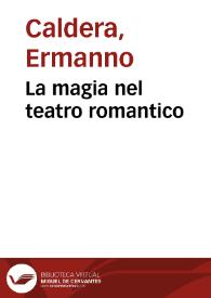 Portada:La magia nel teatro romantico / Ermanno Caldera
