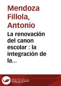 Portada:La renovación del canon escolar : la integración de la literatura infantil y juvenil en la formación literaria / Antonio Mendoza Fillola
