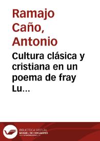 Portada:Cultura clásica y cristiana en un poema de fray Luis de León: \"De la Magdalena\" / Antonio Ramajo Caño