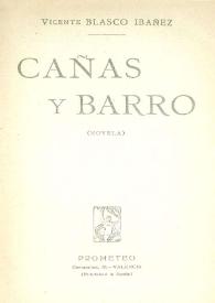 Cañas y barro : (novela) / Vicente Blasco Ibáñez | Biblioteca Virtual Miguel de Cervantes