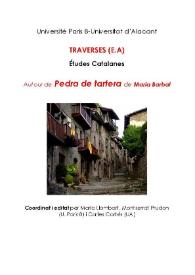 Autour de "Pedra de tartera" de Maria Barbal. Cinq études et un entretien / Coordinat i editat per Maria Llombart, Montserrat Prudon (U. Paris 8) i Carles Cortés (UA) | Biblioteca Virtual Miguel de Cervantes