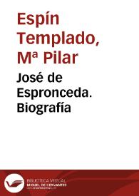 Portada:José de Espronceda. Biografía / María Pilar Espín Templado